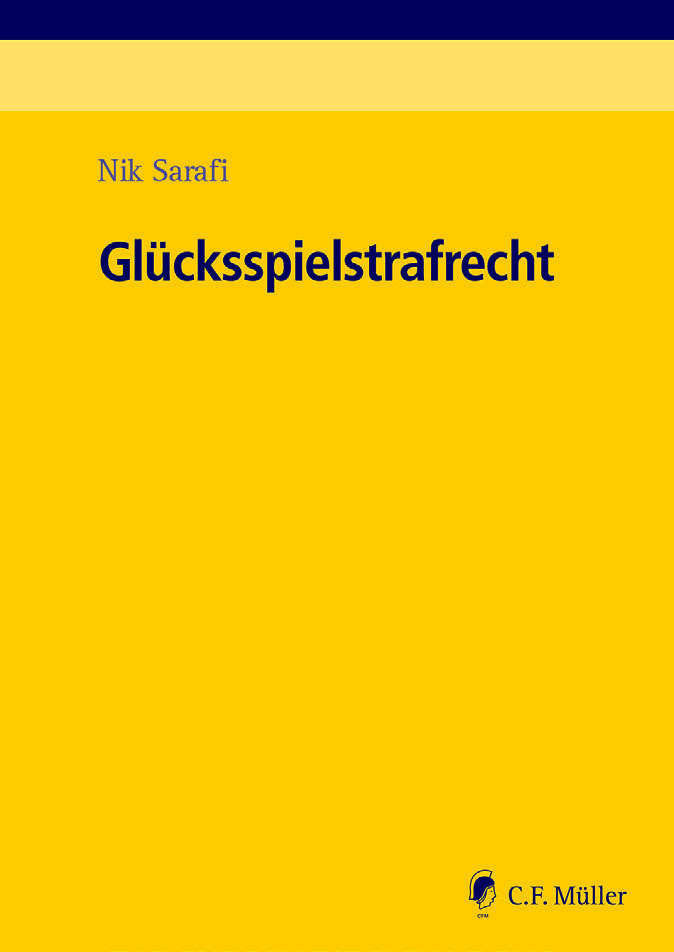Buchcover: Nik Sarafi, Glücksspielstrafrecht, C.F. Müller